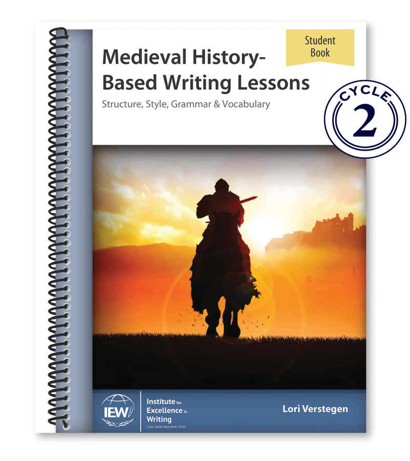 IEW MEDIEVAL HISTORY-BASED WRITING (STUDENT)