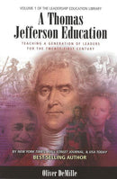 A THOMAS JEFFERSON EDUCATION - WHILE SUPPLIES LAST