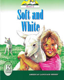 AMERICAN LANGUAGE SERIES: SOFT AND WHITE - Book 3