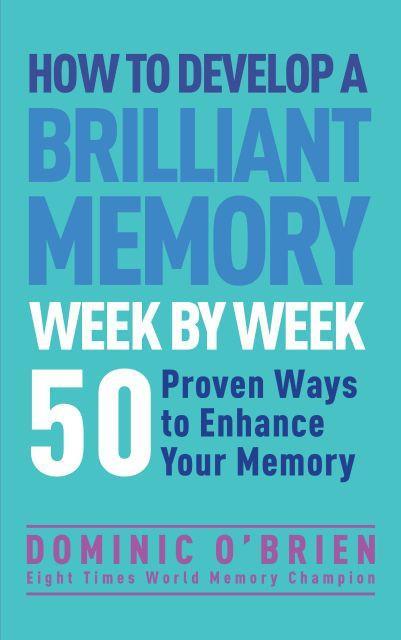 HOW TO DEVELOP A BRILLIANT MEMORY