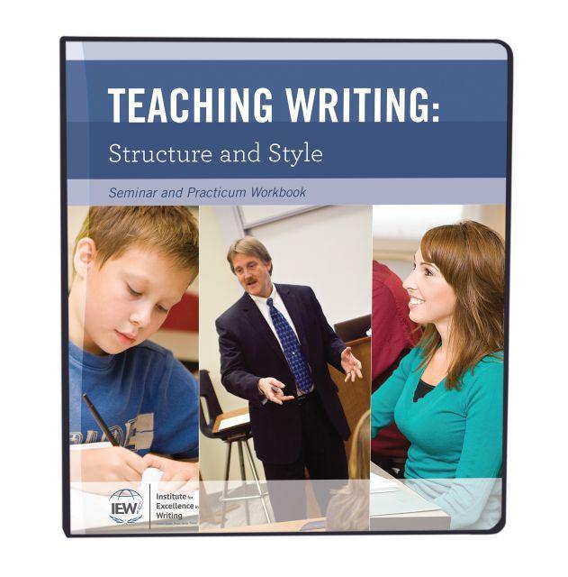IEW TEACHING WRITING STRUCTURE AND STYLE (SYLLABUS)