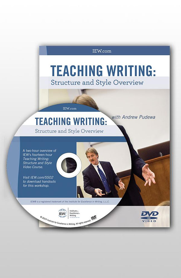 IEW TEACHING WRITING STRUCTURE AND STYLE (OVERVIEW DVD)