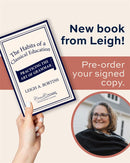 The Habits of a Classical Education: Practicing the Art of Grammar - SIGNED COPY