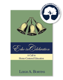 Echo in Celebration: A Call to Home-Centered Education