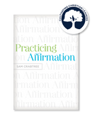 PRACTICING AFFIRMATION