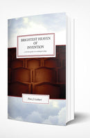 BRIGHTEST HEAVEN OF INVENTION