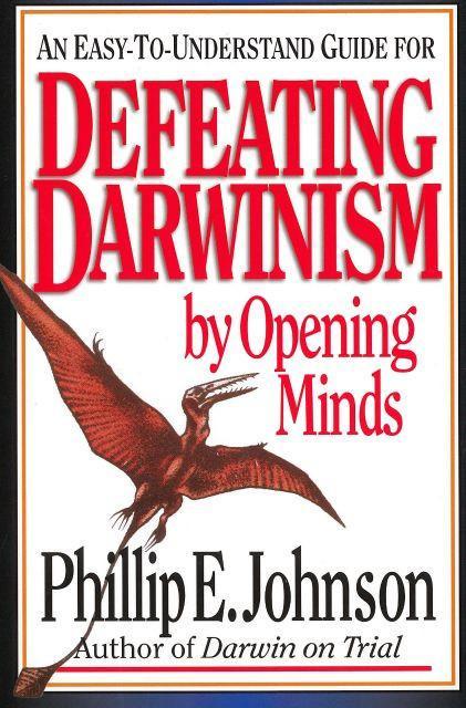 DEFEATING DARWINISM