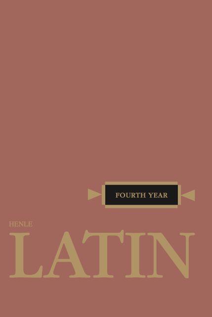 HENLE FOURTH YEAR LATIN (TEXT)