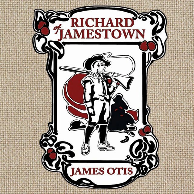 James Otis Richard of Jamestown - Jim Hodges Audiobook