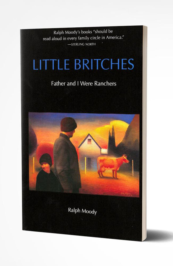 LITTLE BRITCHES: FATHER AND I WERE RANCHERS
