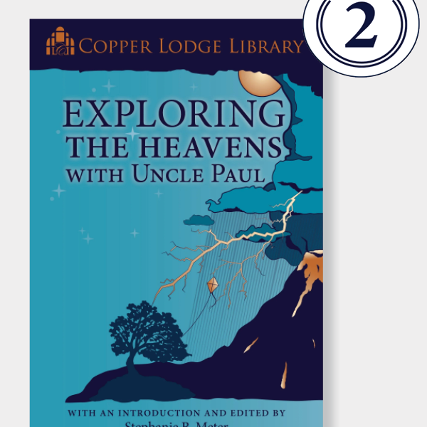 Copper Lodge Library: EXPLORING THE HEAVENS WITH UNCLE PAUL