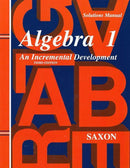 SAXON ALGEBRA 1 SOLUTIONS MANUAL