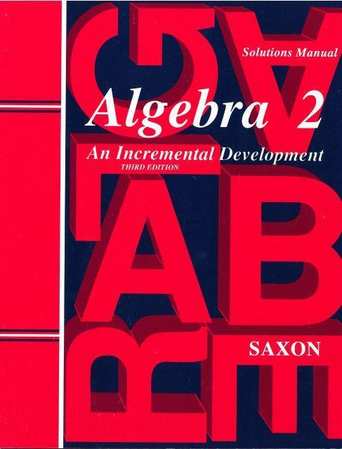 SAXON ALGEBRA 2 SOLUTIONS MANUAL - WHILE SUPPLIES LAST