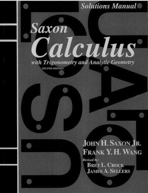 SAXON CALCULUS SOLUTIONS MANUAL - WHILE SUPPLIES LAST
