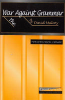 THE WAR AGAINST GRAMMAR