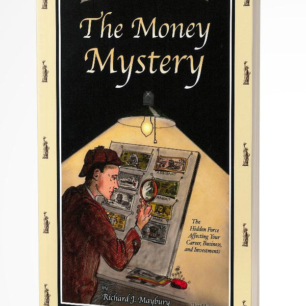  The Money Mystery: The Hidden Force Affecting Your