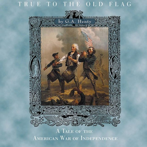 True to the Old Flag - Jim Hodges Audiobook