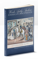 Words Aptly Spoken American Documents: A Study Guide to the Documents That Shaped the United States